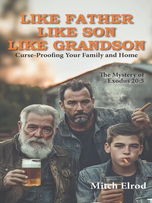 cover image of Like Father, Like Son, Like Grandson